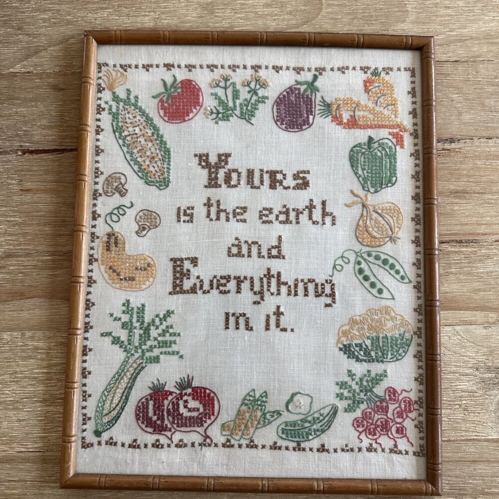 VTG Cross Stitch 'Yours is the Earth and Everything In It' Framed 11.5 x 14.5”